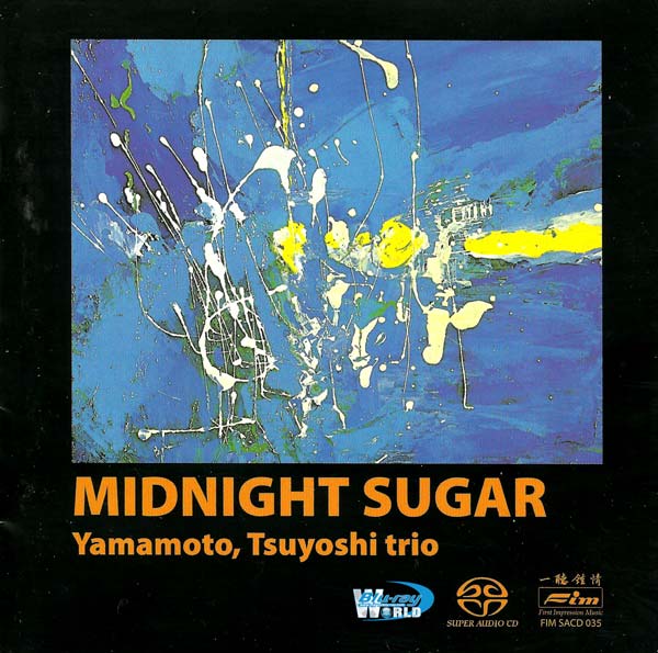 SA143. Tsuyoshi Yamamoto trio - Midnight Sugar  SACD-R ISO  DSD  2.0 + 5.1 