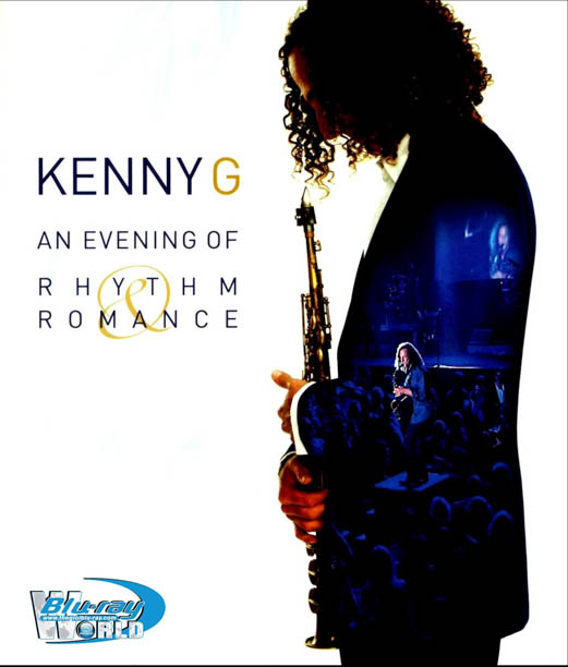 M467 - Kenny G: An Evening Of Rhythm Romance