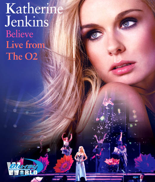 M484 - KATHERINE JENKINS - BELIEVE LIVE FROM THE O2