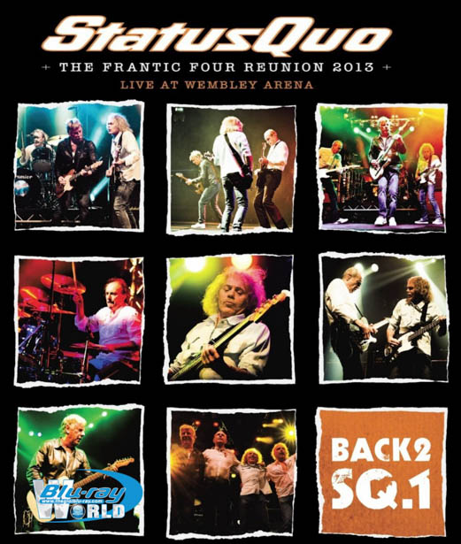 M530 - Status Quo The Frantic Four Reunion 2013 - Live at Wembley Arena 2013 