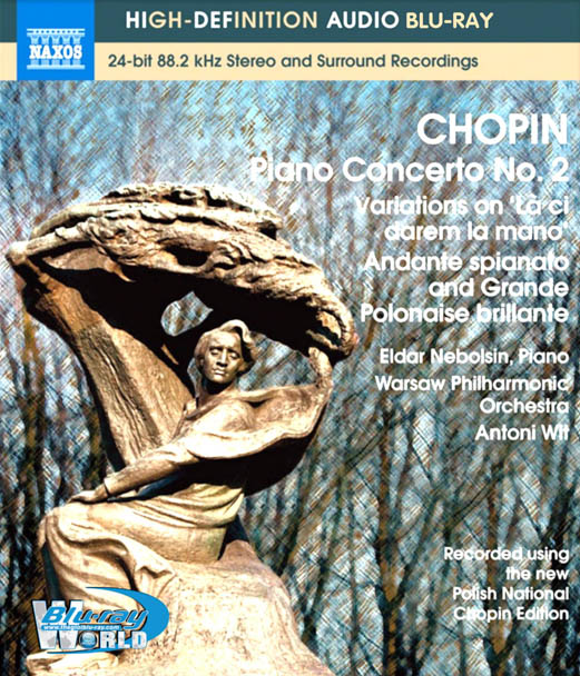 M629. Fryderyk Chopin - Piano Concerto No.2 - Edgar Nebolsin, Warsaw Philharmonic, Antoni Wit 2011 (Audio Blu-ray)